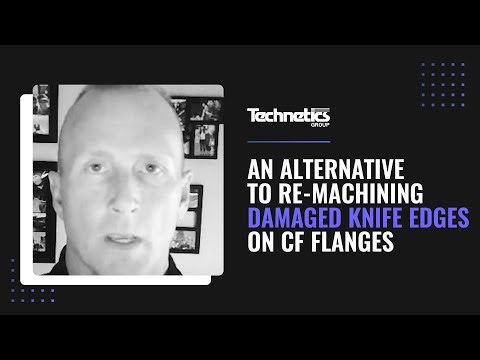 Alternative to Re-Machining Damaged Knife Edges on Conflat Flanges