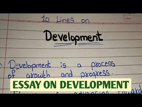 10 Lines on Development// Essay on Development// Few Sentences about Development