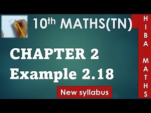 10th maths chapter 2 example 2.18 tn samacheer hiba maths