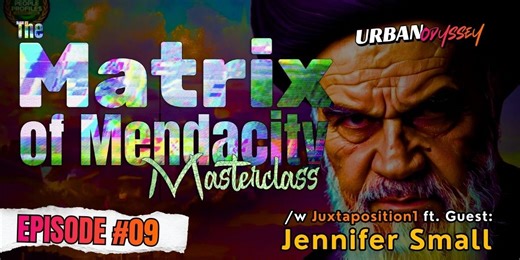 The MATRIX of MENDACITY Masterclass (Ep. 09): Inside the Iranian Revolution & The Geneva Connection ft. Jennifer Small