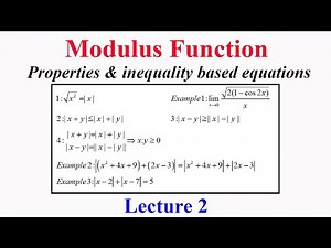 Modulus function Lecture 2: Inequality based equation |x+y|=|x|+|y| & |x-y|=|x|-|y|
