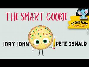 The Smart Cookie 🍪 by Jory John and Pete Oswald 📚| Kids Book Read Aloud | Bedtime Story for Children