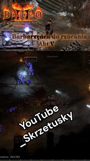 Diablo II: Resurrected - Barbarzyńca do rzucania- Akt V