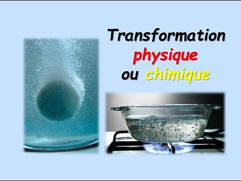 Transformation physique ou chimique