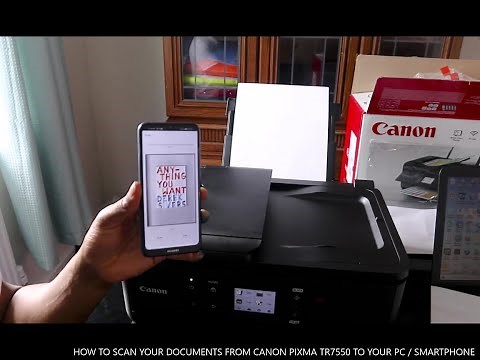 HOW TO SCAN YOUR DOCUMENTS FROM CANON PIXMA TR7550 TO YOUR PC / SMARTPHONE