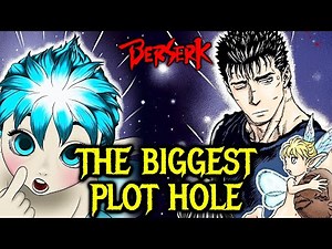 The Biggest Plot Hole in Berserk Was Right in Front of Us!
