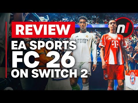EA Sports FC 26 Nintendo Switch 2 Review - Is It Worth It?