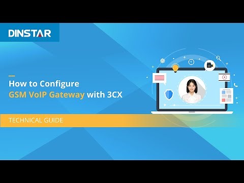 How to configure DINSTAR UC2000 GSM VoIP Gateway with 3CX system