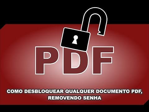COMO DESBLOQUEAR QUALQUER DOCUMENTO PDF, REMOVENDO SENHA