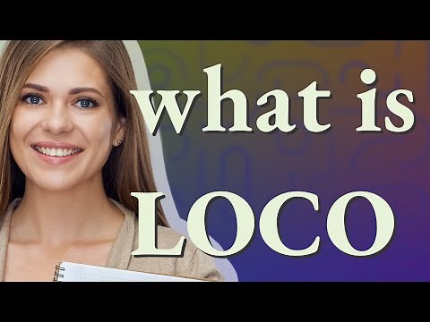 Loco | meaning of Loco
