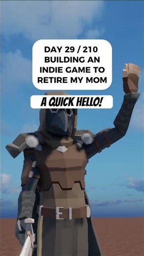 Just a Quick Hello! - Day 29 / 210 - Building an Indie Game to Retire My Mom #indiegame #gamedev