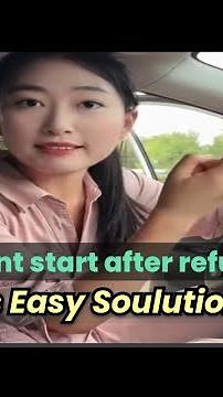 The car won't start after refueling. Here's a quick solution