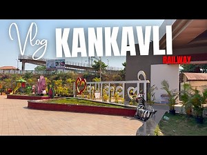 Kankavli Railway Station’s New Look & Modern Amenities | Latest Updates & Features