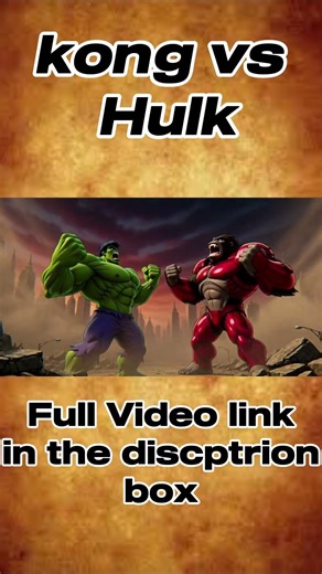 Hulk vs king kong epic battle