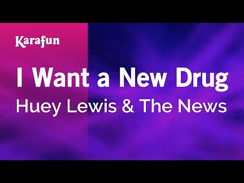 I Want a New Drug - Huey Lewis & The News | Karaoke Version | KaraFun