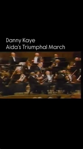 Danny Kaye - Aida’s Triumphal March New York Philarmonic #dannykaye | History of Music