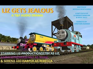 "Liz Gets Jealous" - (A Thomas & Friends Audio Drama)