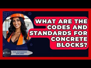 What Are The Codes And Standards For Concrete Blocks? - Civil Engineering Explained