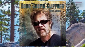 Doug 'Cosmo' Clifford's lost solo album, found