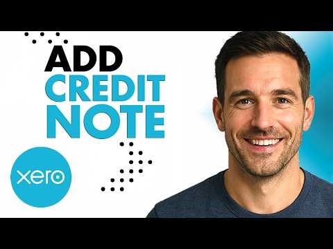 How To Add Credit Note In Xero (Easiest Way)(2026 Guide)