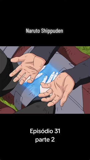 #naruto #narutoshippuden #anime #narutodublado #gaara #sasuke #itachi #kakashi #bluebird #fy #fyp #foryou #fypシ #ep31 #foryoupage