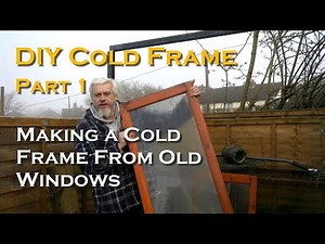 Making a Cold Frame From Old Windows.