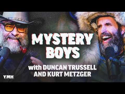 Welcome To The Mystery Boys | Mystery Boys w/ Kurt Metzger & Duncan Trussell