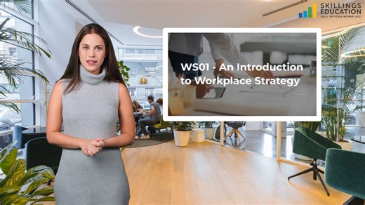 WS01 - An Introduction to Workplace Strategy