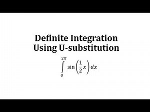 Evaluate a Definite Integral Using U-Substitution: sin(ax)