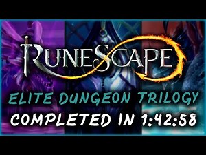Runescape Elite Dungeon Trilogy Speedrun in 1:42:58