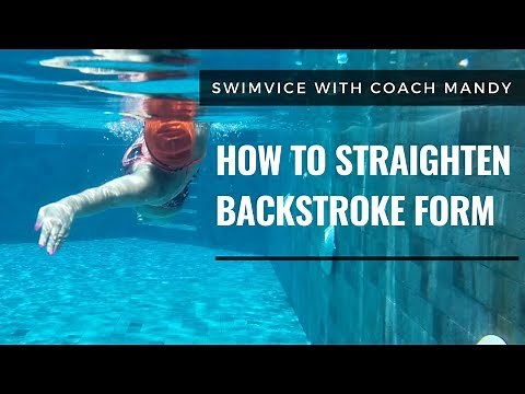 How to Straighten Backstroke Form!
