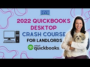 2022 QuickBooks Desktop Crash Course / Learn how to setup for Landlords