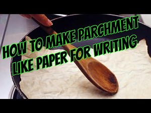 How to Make Parchment Like Paper for Writing