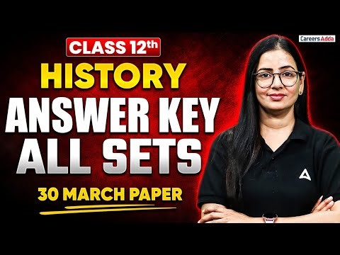 Class 12 History Answer Key 2026 | All Sets Paper Solution | History Paper Solutions
