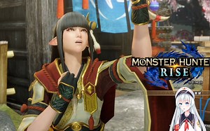 【MHR】怪物猎人崛起 Demo体验实况录像（下级内容）