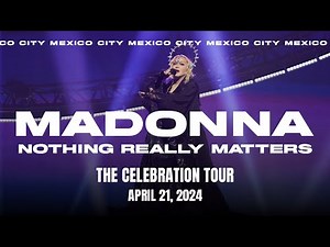 Madonna - Nothing Really Matters 4K 60 FPS (The Celebration Tour Live from Mexico City 21/04/2024)