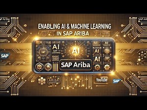 Enabling AI & Machine Learning in SAP Ariba: A Complete Guide!