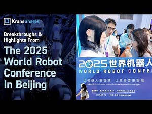 Breakthroughs & Highlights From The 2025 World Robot Conference In Beijing