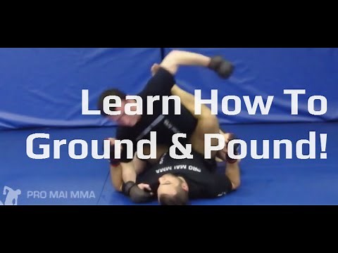 Learn How To Ground and Pound - MMA Fundamentals