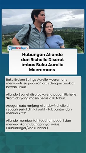 HUBUNGAN ALIANDO RICHELLE Disorot seusai Buku Aurelie Viral, si Artis Bantah Pedofil