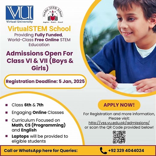 Apply now for world-class free online STEM Education in Math, Computer Science, and English for class 6 and 7 (boys and girls). Registration Link: https://vss.vu.edu.pk/admissions/ Sundar STEM School Virtual STEM School Virtual University of Pakistan | Virtual STEM School