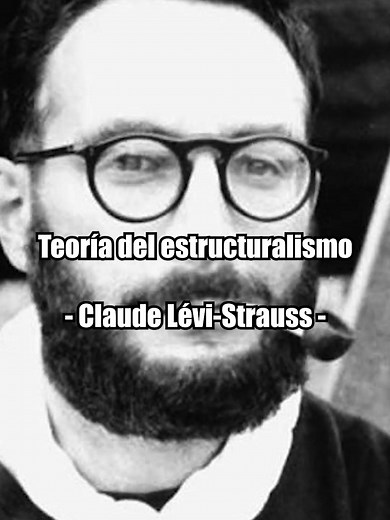 Teoría del Estructuralismo de Claude Lévi-Strauss