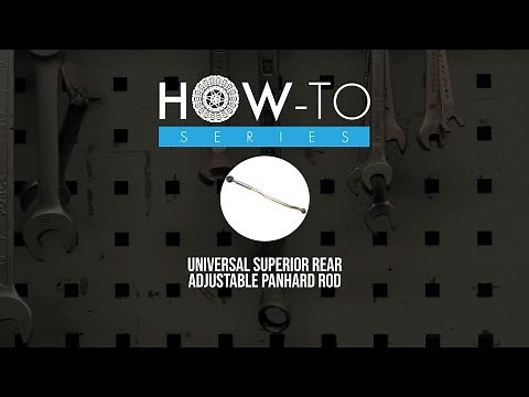 Superior Adjustable Rear Panhard Rod How To/Universal instructions