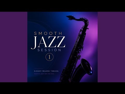 Smooth Jazz Session 1 - Une Petite Cantate