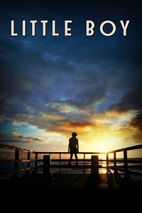 Little Boy Summary, Trailer, Cast, Where to Watch and More