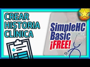 ► 👨‍⚕️ Cómo HACER UNA HISTORIA CLÍNICA en SimpleCH Basic ✅【SOFTWARE MÉDICO GRATIS】