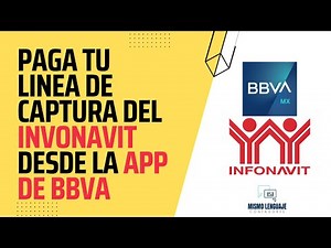 ¿Cómo pagar la linea de captura del INFONAVIT desde la APP de BBVA?