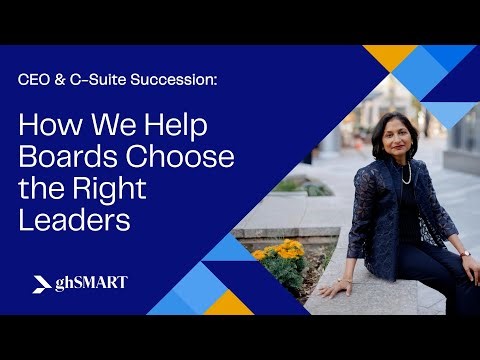 CEO & C-Suite Succession: How We Help Boards Choose the Right Leaders