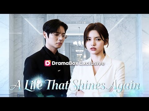 (Dubbed)A Life That Shines Again| 💥#dramabox