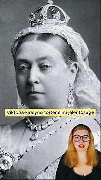 Viktória királynő történelmi jelentősége: így vált az egész világ meghatározó alakjává